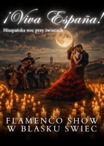 ¡Viva España! – Flamenco Show w blasku świec